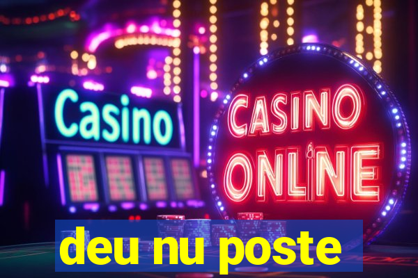 deu nu poste
